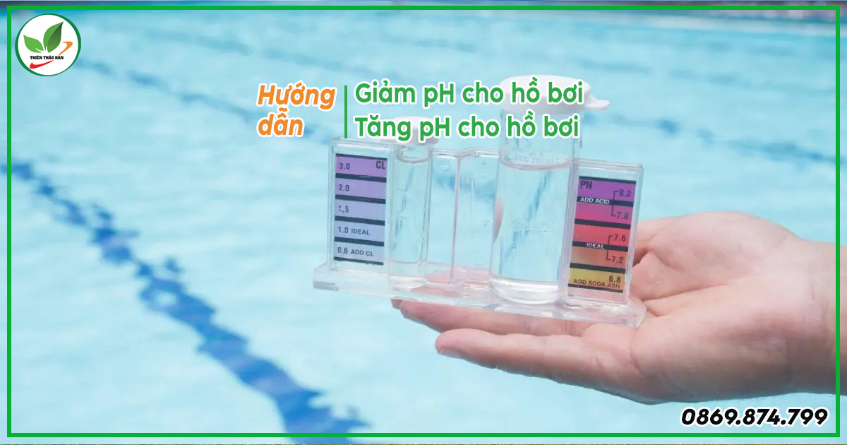 cách tăng và giảm ph cho hồ bơi