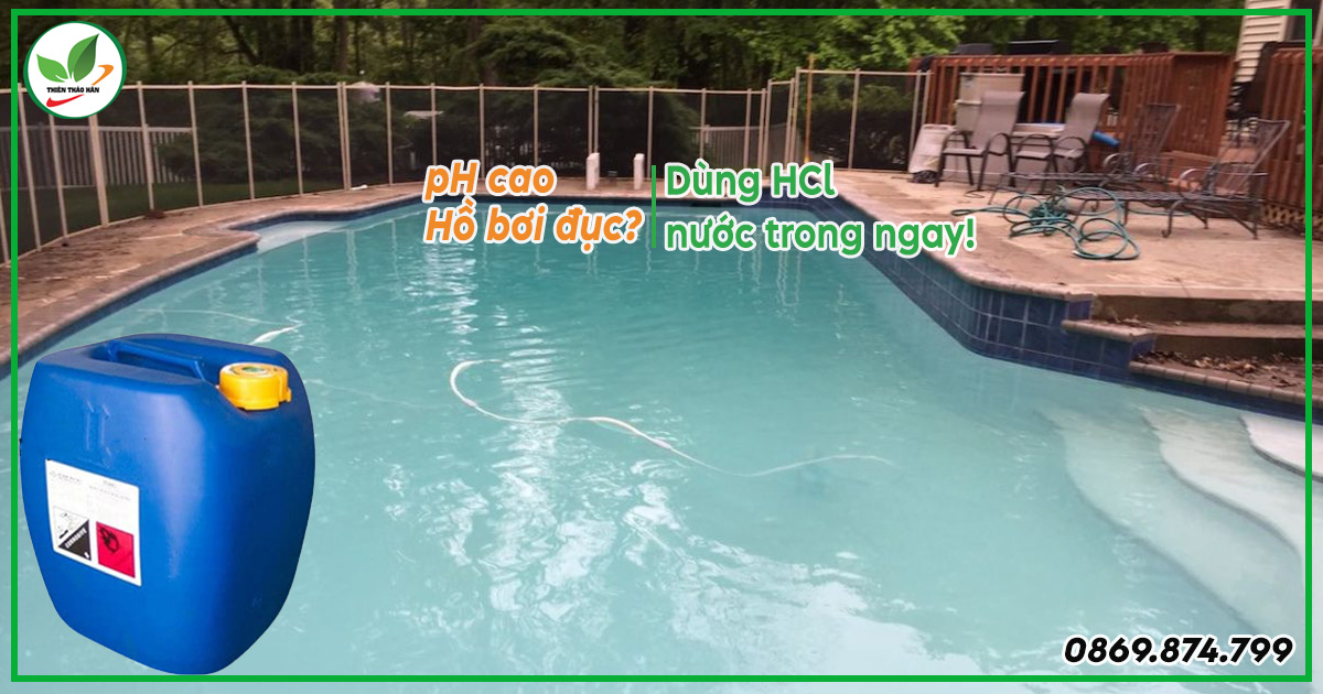 cách giảm độ ph trong nước hồ bơi bằng hcl