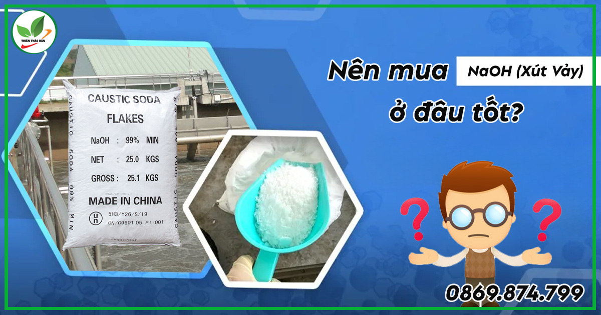 Naoh mua ở đâu tốt uy tín