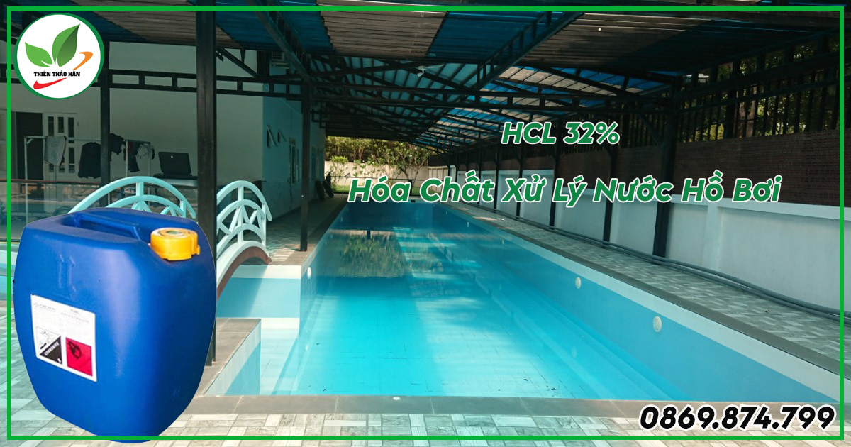 xử lý nước hồ bơi bằng HCL 32%