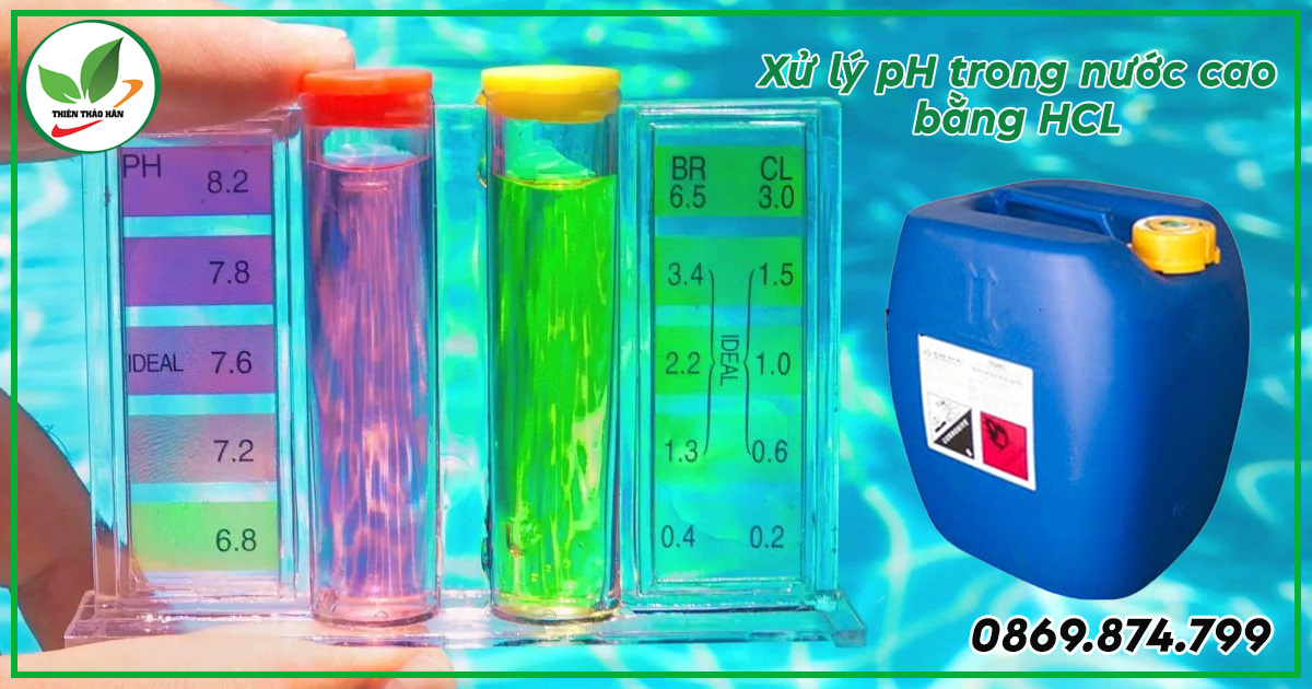 cách xử lý nồng độ ph trong nước cao bằng Hcl