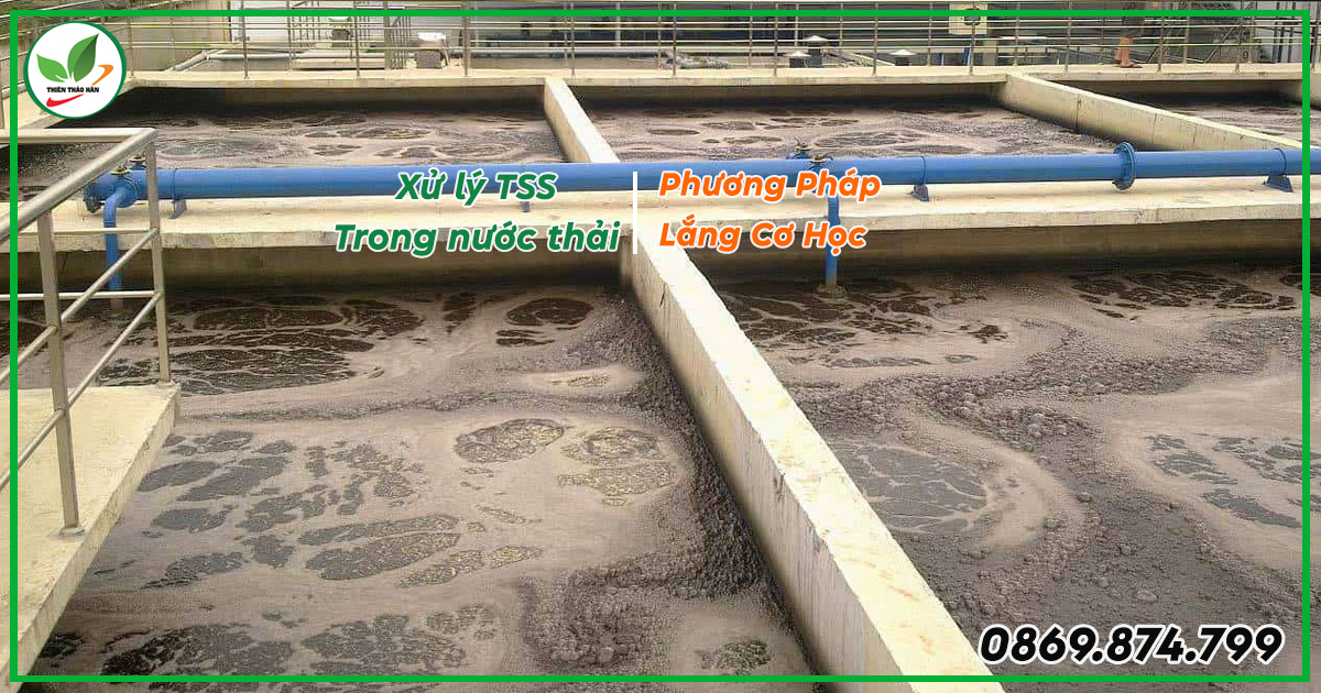 Phương pháp xử lý tss bằng lắng cơ học