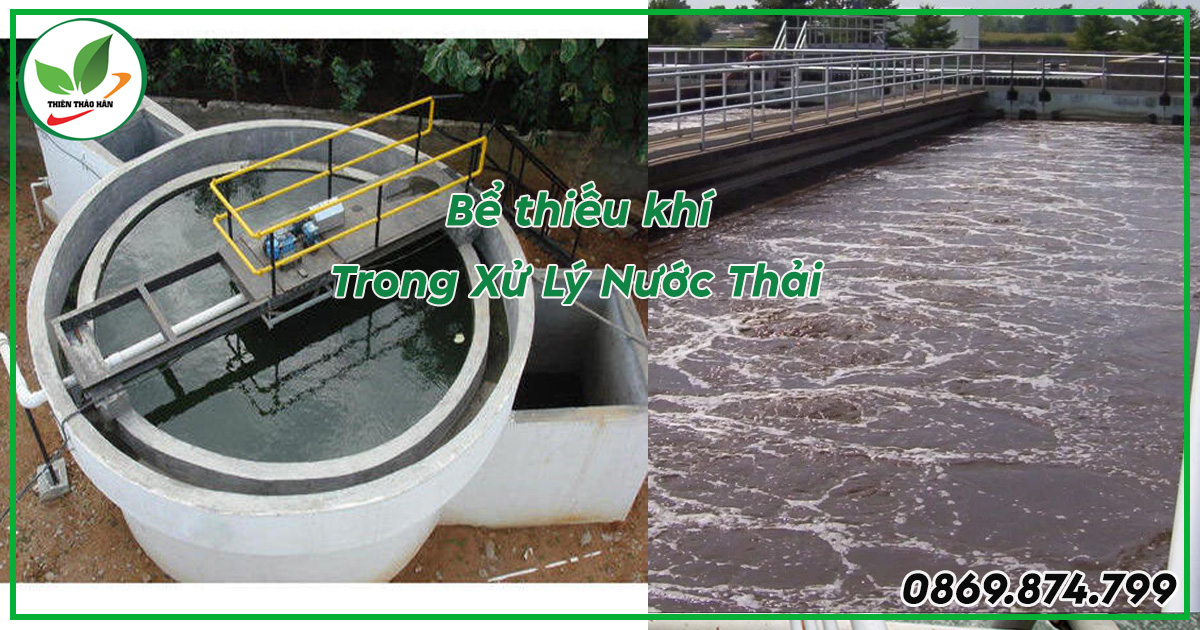 bể thiếu khí trong xử lý nước thải là gì?