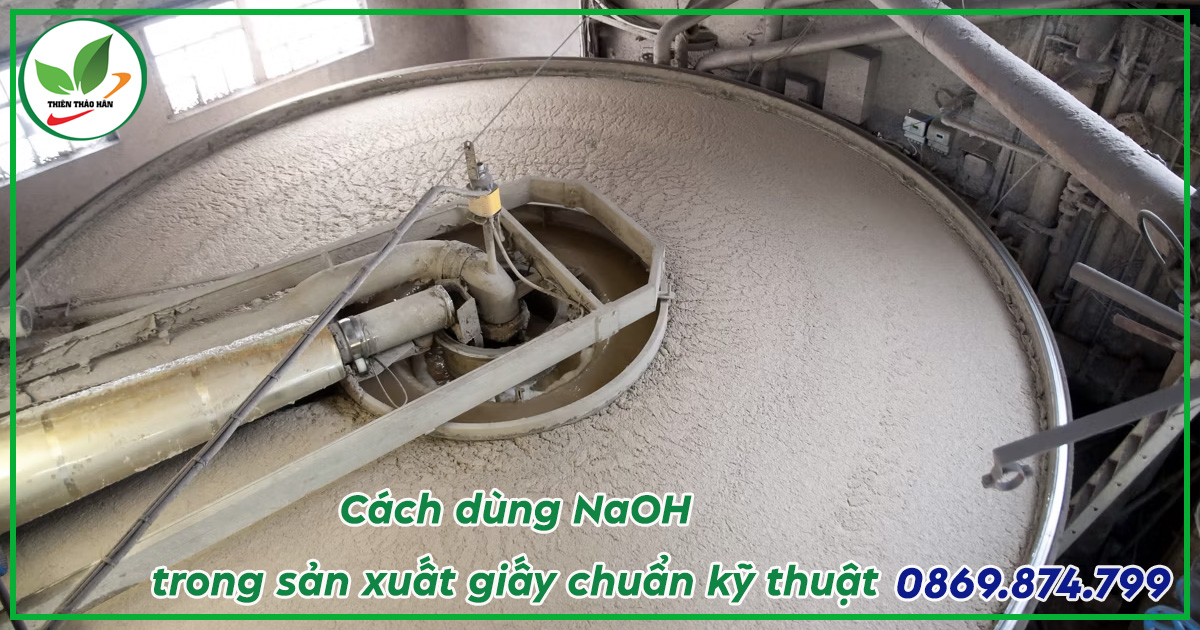 cách dùng naoh trong sản xuất giấy