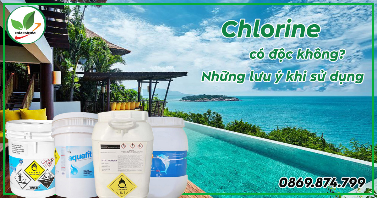 Chlorine có độc không