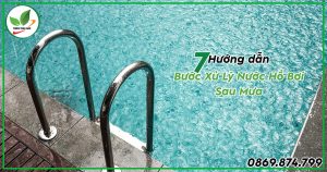 xử lý nước hồ bơi sau mưa